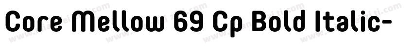 Core Mellow 69 Cp Bold Italic字体转换